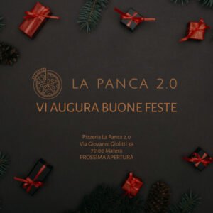 La Pizzeria La Panca 2.0 Vi augura buone feste